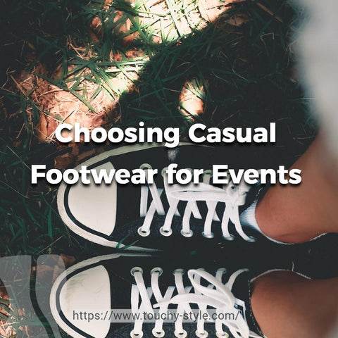 Selecting Appropriate Casual Footwear for Different Events - Touchy Style