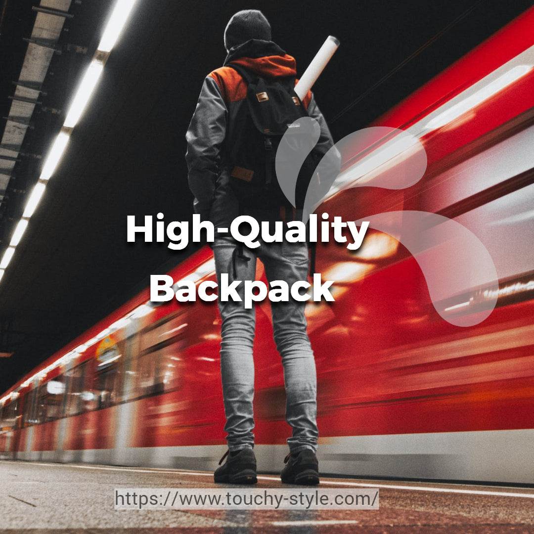 Unisex High-Quality Backpacks: Key Features to Consider - Touchy Style