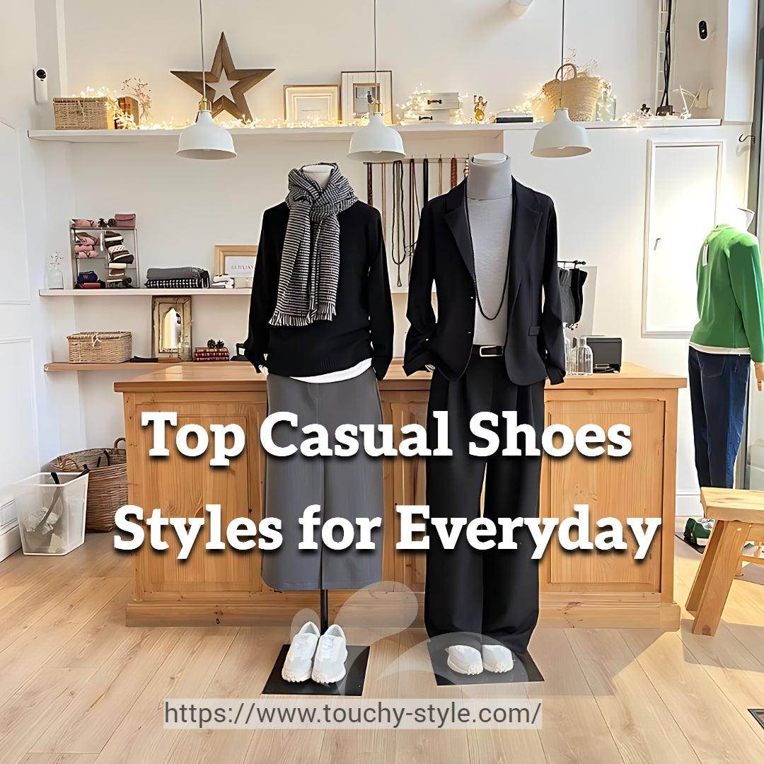 Which Shoes Style Would You Recommend For a Casual, Everyday Look? - Touchy Style