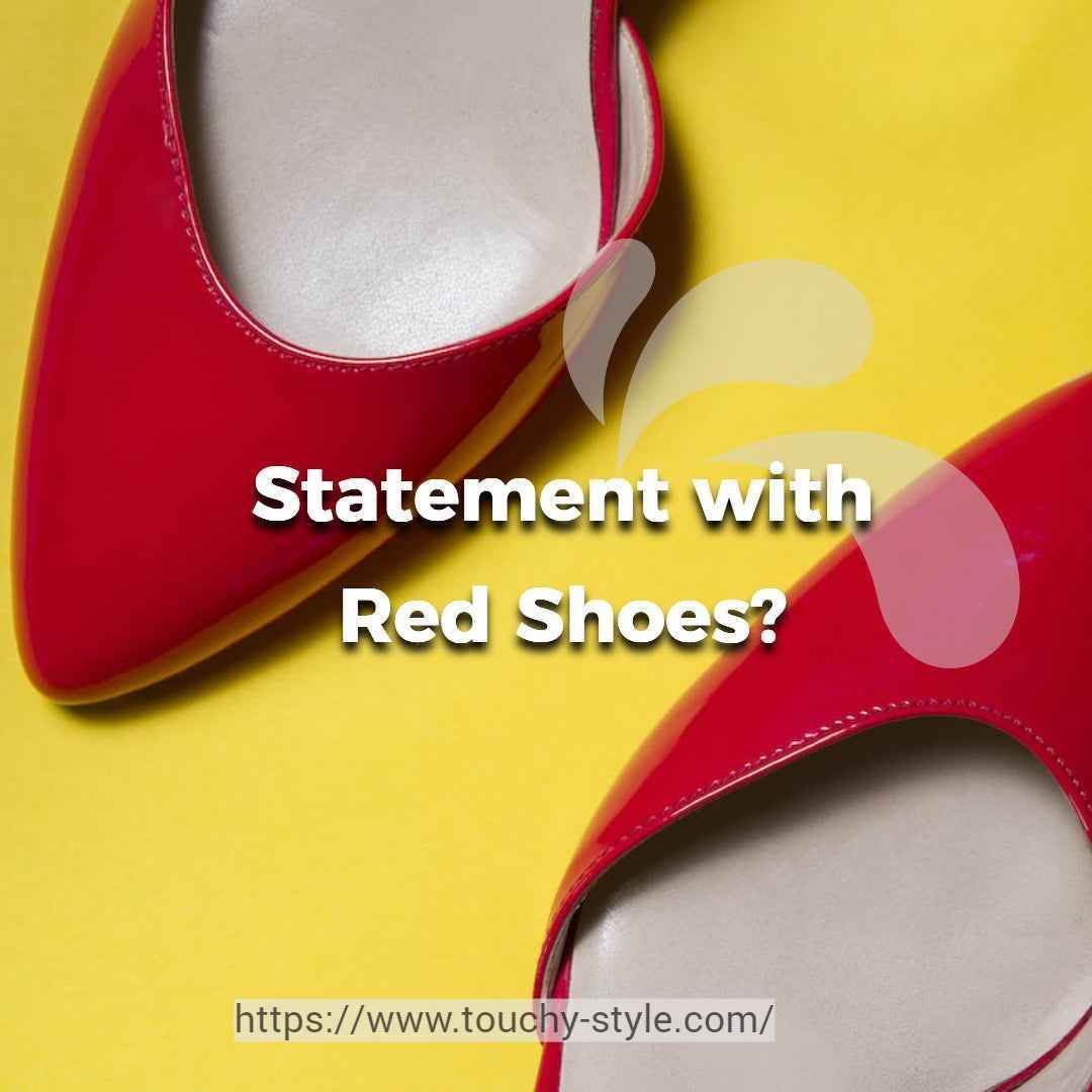 How to Make a Statement with Red Shoes? - Touchy Style