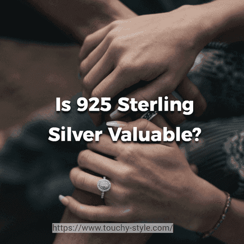 Is 925 Sterling Silver Valuable? - Touchy Style