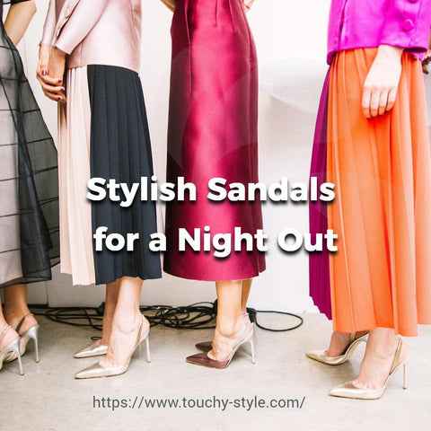 Night Out Essentials: The Ultimate Guide to Stylish Sandals