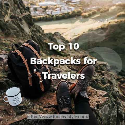 Top 10 Backpacks for Travelers