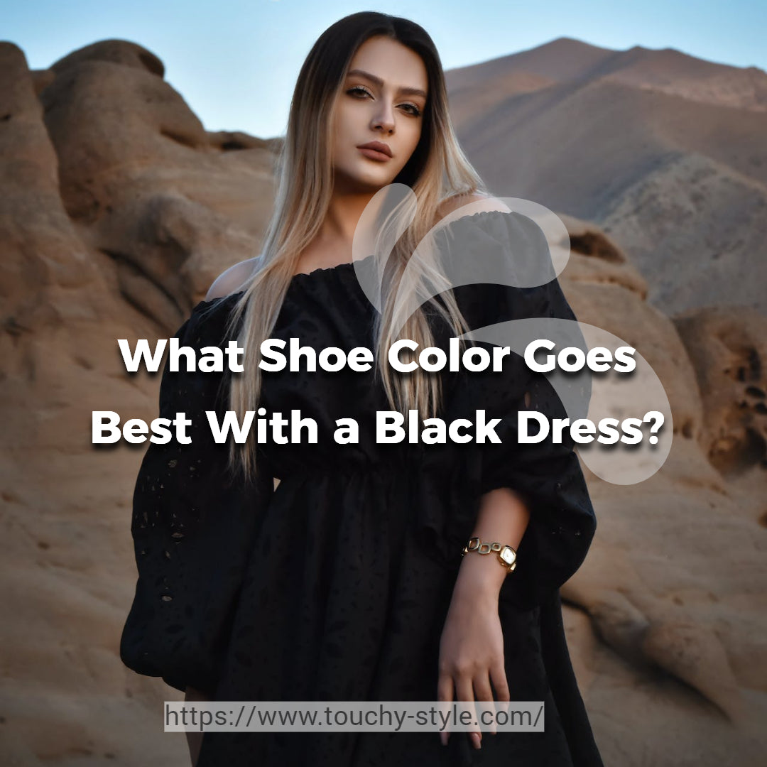 What Shoe Color Goes Best With a Black Dress? | Touchy Style