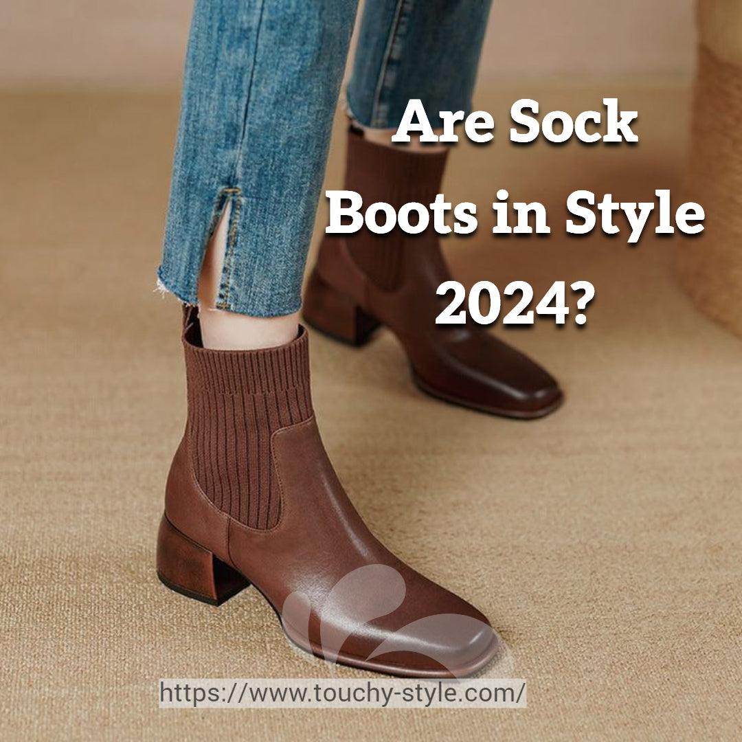 Are Sock Boots in Style 2024? - Touchy Style