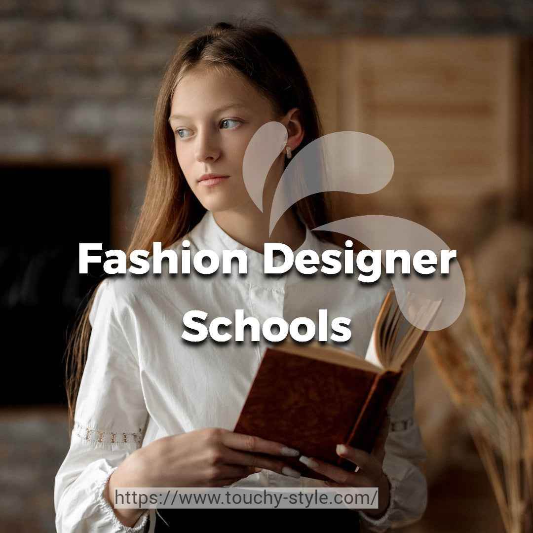 What to Look for From Fashion Designer Schools? - Touchy Style