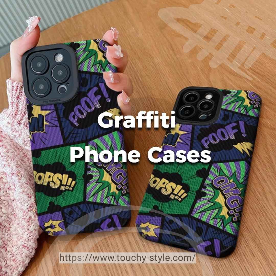 Graffiti Phone Cases: A Bold and Creative Way to Protect Your Phone - Touchy Style