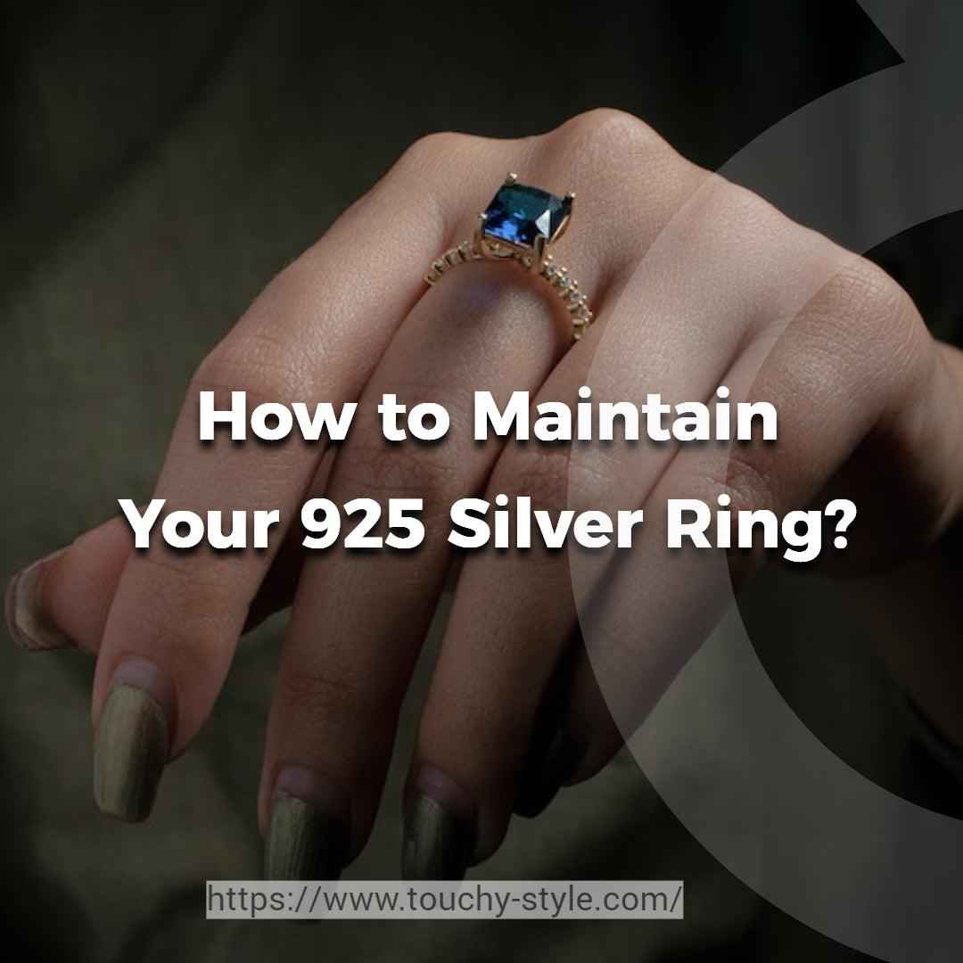 How to Maintain Your 925 Silver Ring?