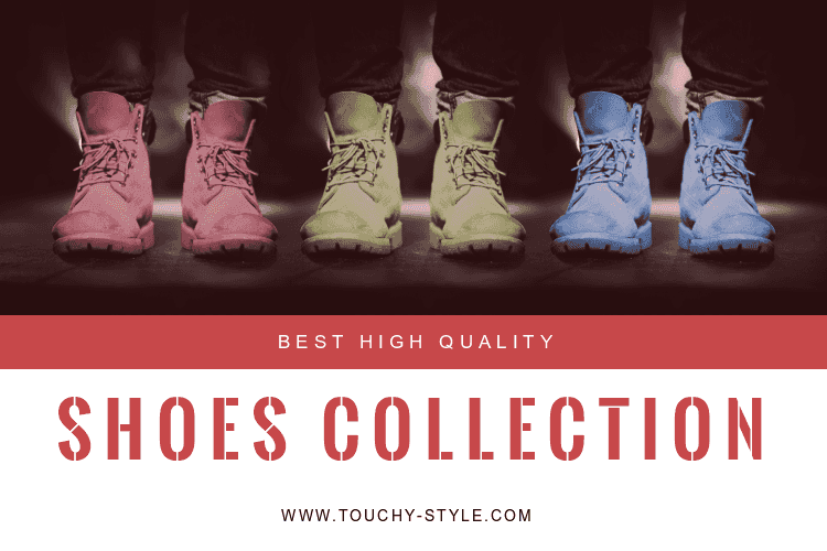 High Quality Shoes Collection - Touchy Style