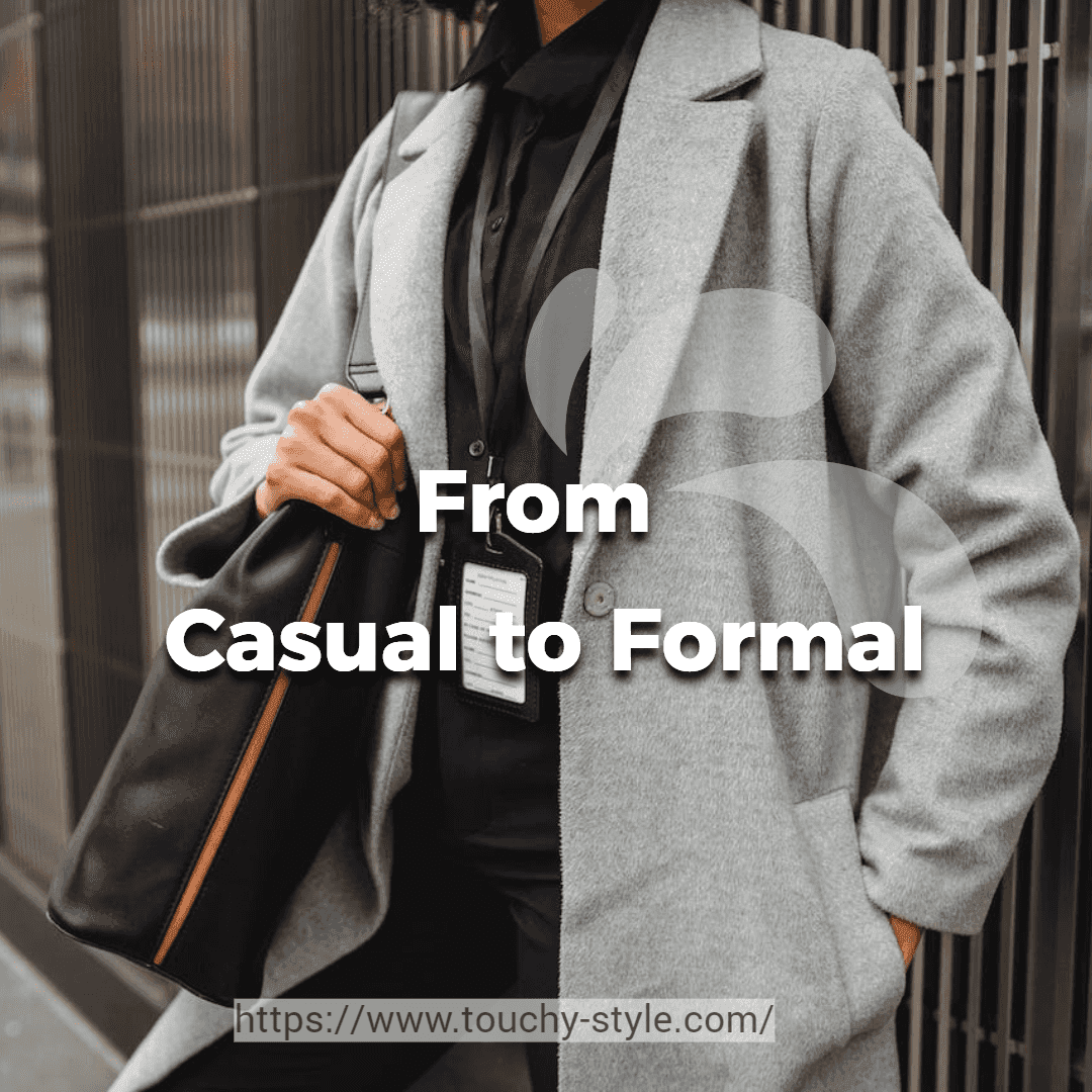 Accessorizing for Different Occasions: From Casual to Formal - Touchy Style