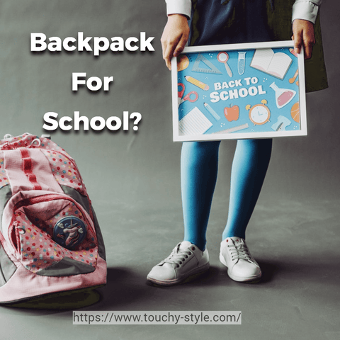 What's The Best Backpack For School? - Touchy Style